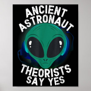 Affiche Les Théoristes De L'Astronaute, Chef Alien, Disent