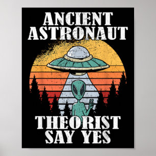 Affiche Les Théoristes Des Astronautes Anciens Disent Oui