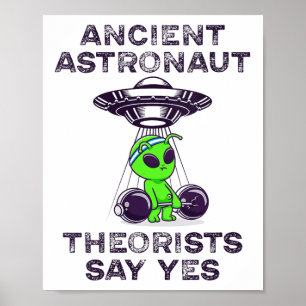 Affiche Les Théoristes Des Astronautes Anciens Disent Oui