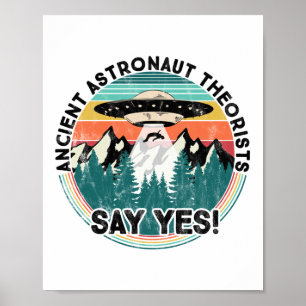 Affiche Les Théoristes Des Astronautes Anciens Disent Oui
