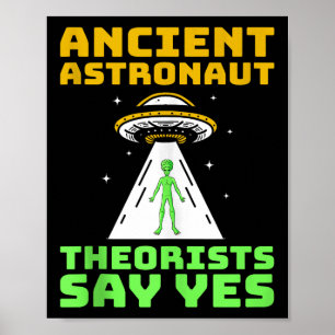 Affiche Les Théoristes Des Astronautes Anciens Disent Oui