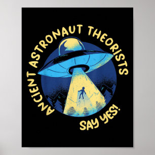 Affiche Les Théoristes Des Astronautes Anciens Disent Oui
