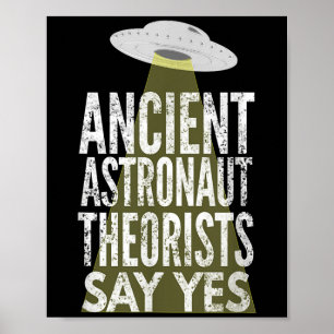 Affiche Les Théoristes Des Astronautes Anciens Disent Oui