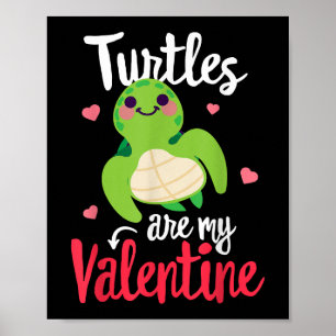 Affiche Les tortues sont ma Saint Valentin Funny Saint Val