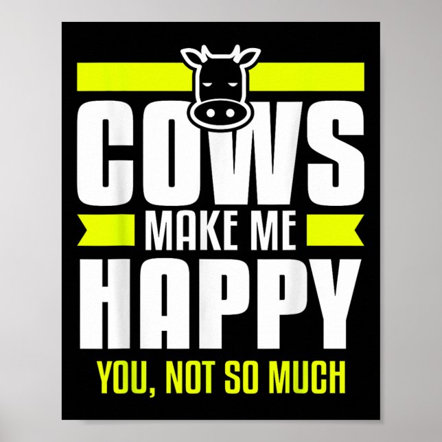 Affiche Les vaches me rendent heureux, vous pas tant Citat (Devant)