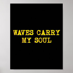 Affiche Les vagues emportent mon âme Méditation pleine con