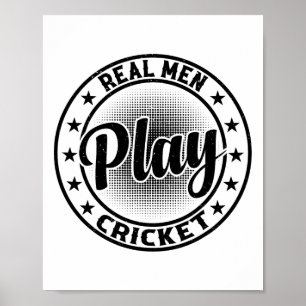 Affiche Les vrais hommes jouent au cricket - Joueur de cri