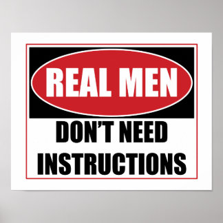 Affiche Les vrais hommes n'ont pas besoin d'instructions