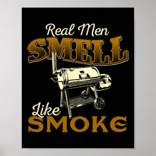 Affiche Les vrais hommes sentent la fumée - Pitmaster Bbq