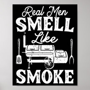 Affiche Les vrais hommes sentent la fumée - Pitmaster Bbq