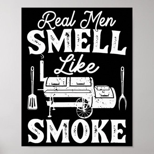 Affiche Les vrais hommes sentent la fumée - Pitmaster Bbq  (Devant)