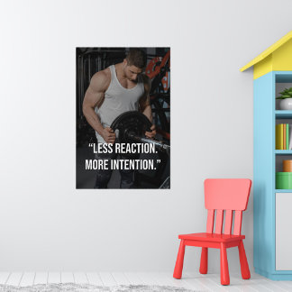 Affiche Less Reaction More Intention Gym Motivation Quote