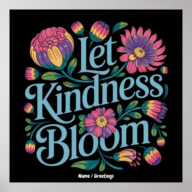 Affiche Let Kindness Bloom Be Kind Rainbow Flowers Inspire (Devant)