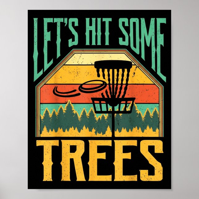 Affiche Let’s Hit Some Trees Funny Disc Golf Player  (Devant)