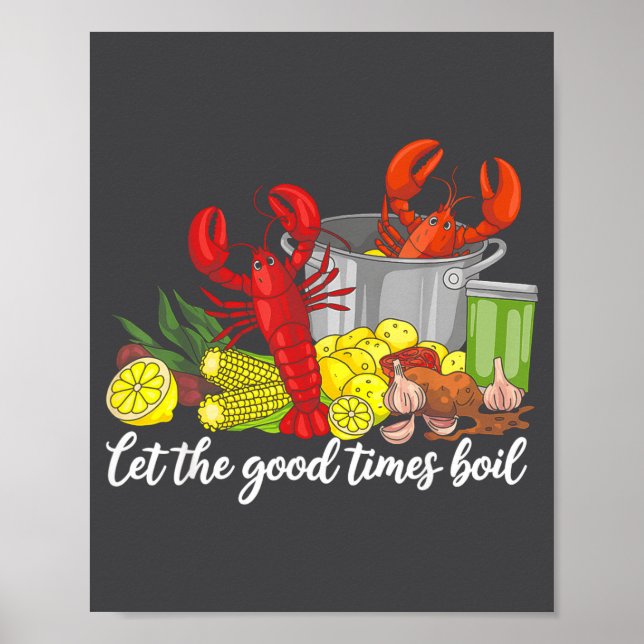 Affiche Let The Good Times Boil Funny Crawfish Season Loui (Devant)