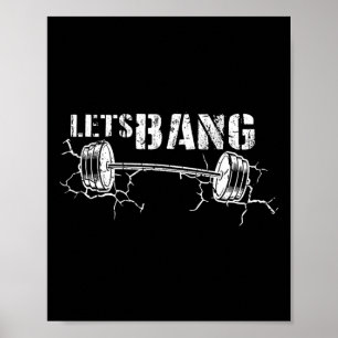 Affiche Lets Bang Drôle Entraînement Gym Ascenseur Barbell