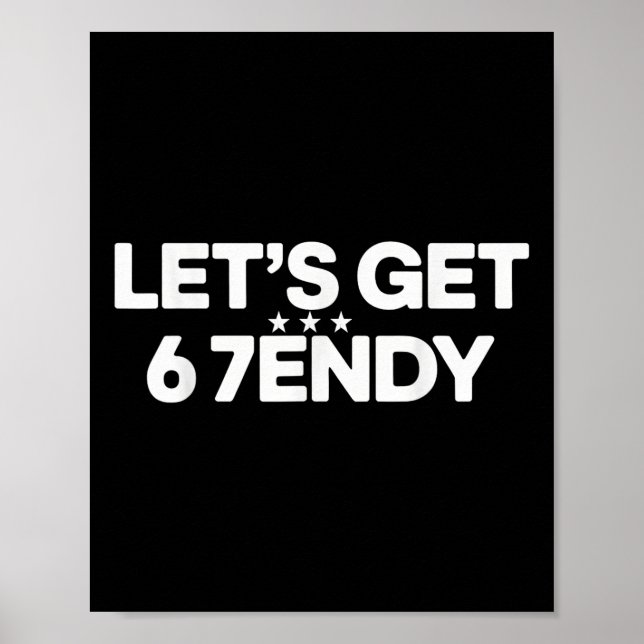Affiche Let's Get Sendy 67 Six Seven Meme  (Devant)
