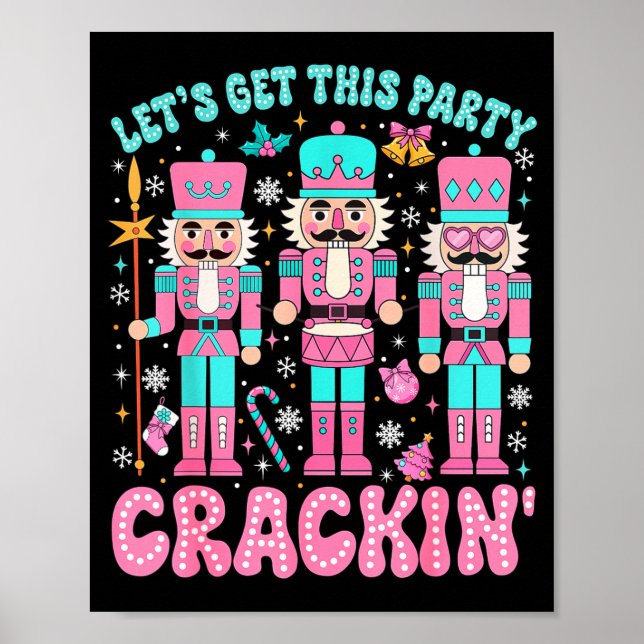 Affiche Let's Get This Party Crackin' Nutcracker Nk Christ (Devant)