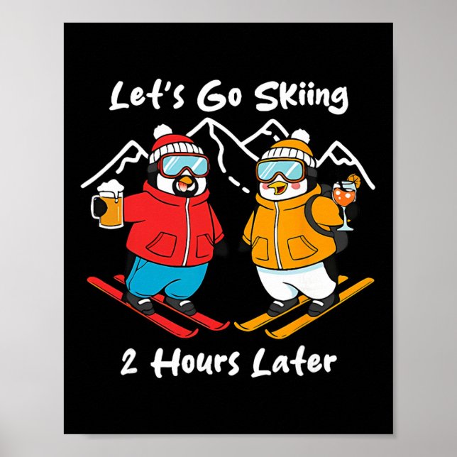 Affiche Let's Go Skiing 2 Hours Later  (Devant)