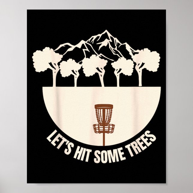 Affiche Let's Hit Some Trees Funny Disc Golf Lovers Disc G (Devant)
