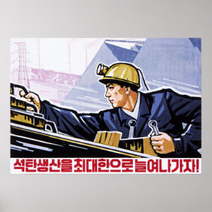 Affiche Let's Maximize Korea Coal Production! DPRK Korean