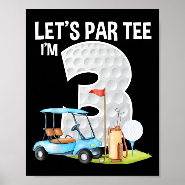Affiche Let's Par Tee I'm 3 3rd Birthday Party Golf Birthd (Devant)