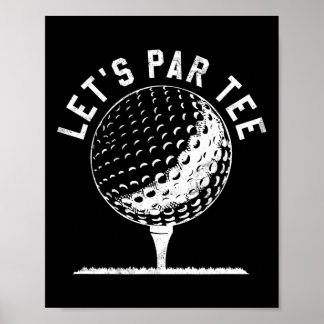 Affiche Lets Par Tee Shirt Funny Golf Player Gift 