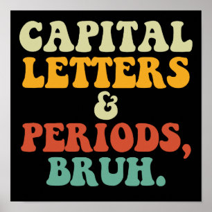 Affiche Lettres Et Périodes De Capital Bruh