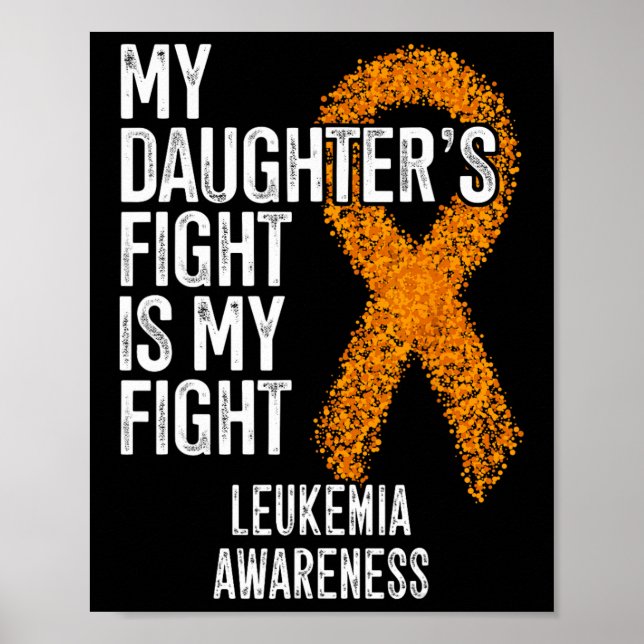 Affiche Leucémie Le combat de ma fille est ma lutte contre (Devant)