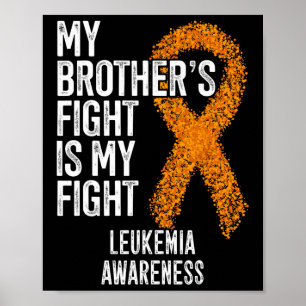 Affiche Leucémie Le combat de mon frère est ma lutte contr
