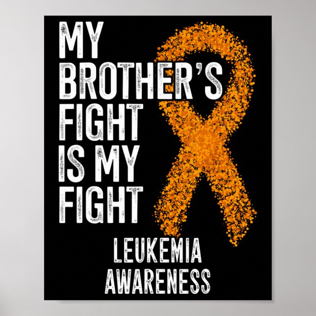 Affiche Leucémie Le combat de mon frère est ma lutte contr (Devant)