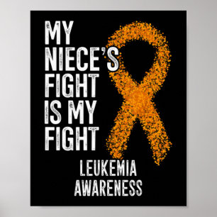 Affiche Leukaemia My Niece's Fight Is My Fight Leukemia Aw