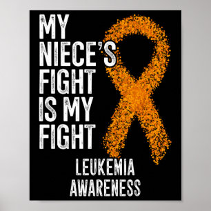 Affiche Leukaemia My Niece's Fight Is My Fight Leukemia Aw