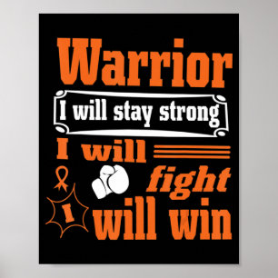 Affiche Leukemia Cancer Warrior I Will Stay Strong I Will