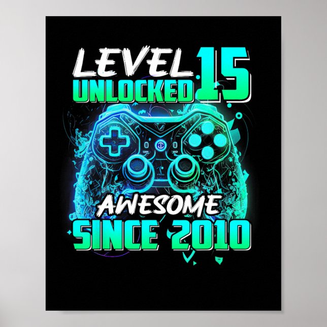 Affiche Level 15 Unlocked Awesome Since 2010 15th Birthday (Devant)