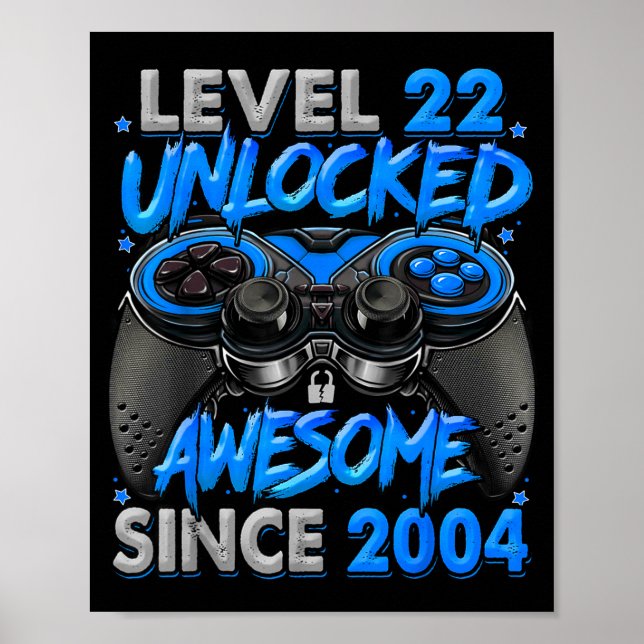 Affiche Level 22 Unlocked Awesome Since 2004 22nd Birthday (Devant)