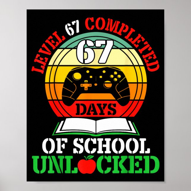 Affiche Level 67 Completed Days Of School Unlocked Gamer S (Devant)