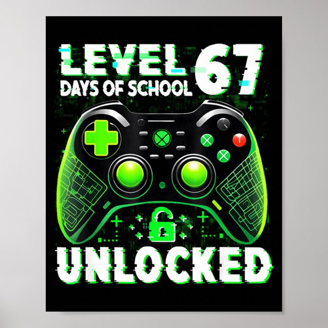 Affiche Level 67 Days Of School Unlocked Gamer Video Funny (Devant)
