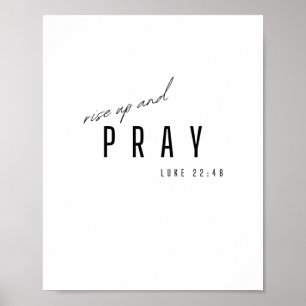 Affiche levez-vous et priez. Luc 22:46.Poster & Imprimés