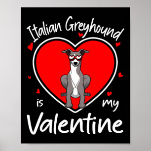 Affiche Lévrier Italien Est Mon Saint-Valentin Cœur Forme