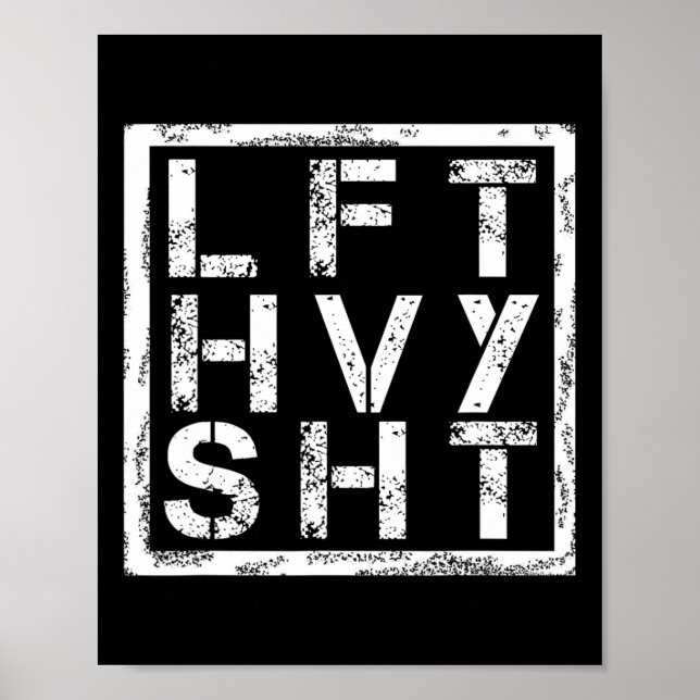Affiche Lft Hvy Sht - Lift Heavy Shi... - (Devant)
