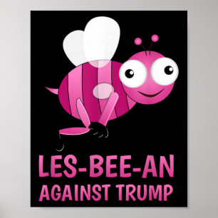 Affiche Lgbt contre Donald Trump Gay pride Les-bee-an cont