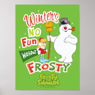 Affiche L'hiver ne s'amuse pas sans Frosty le Snowman™