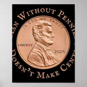 Affiche L'Homme Sans L'Argent Ne Fait Pas De Cents Trump