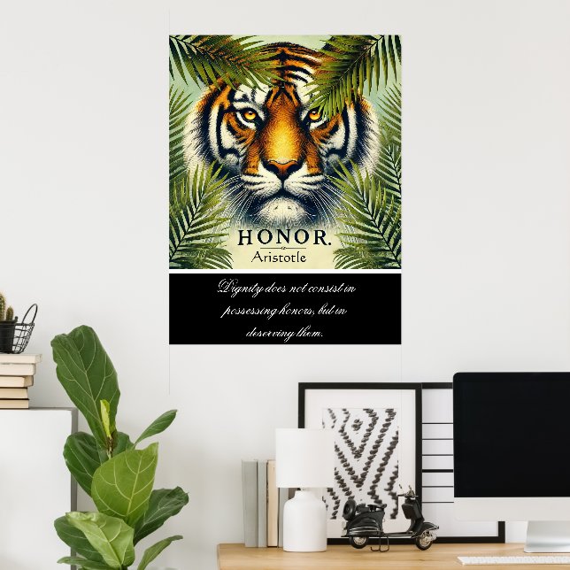 Affiche L'honneur résiste dans le regard du tigre (Bureau à domicile)