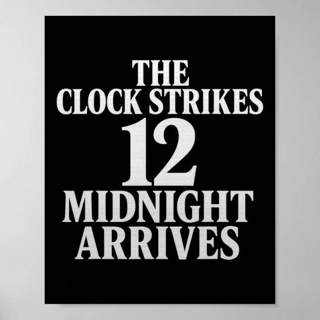 Affiche L'horloge sonne 12 minuit arrive Meme  (Devant)