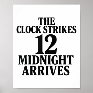 Affiche L'horloge sonne 12 minuit arrive Mème