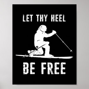 Affiche Libère Ton Talon Ski Telemark