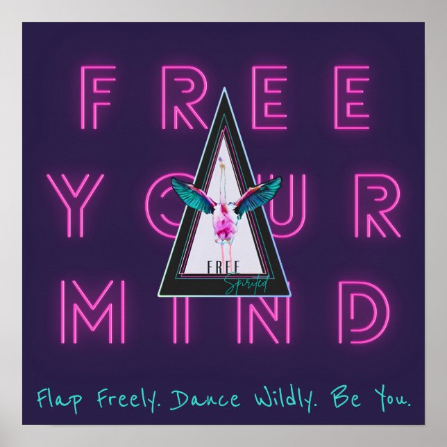 Affiche Libérez votre esprit Free Spirited Flamant rose In (Devant)