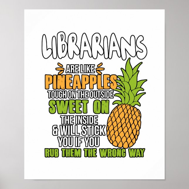 Affiche Librarians Are Like Pineapples. (Devant)
